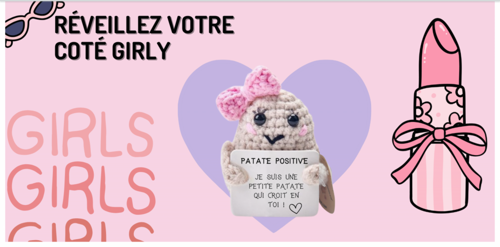 Patate positive fille - girly - cadeau pour fille pas cher et original